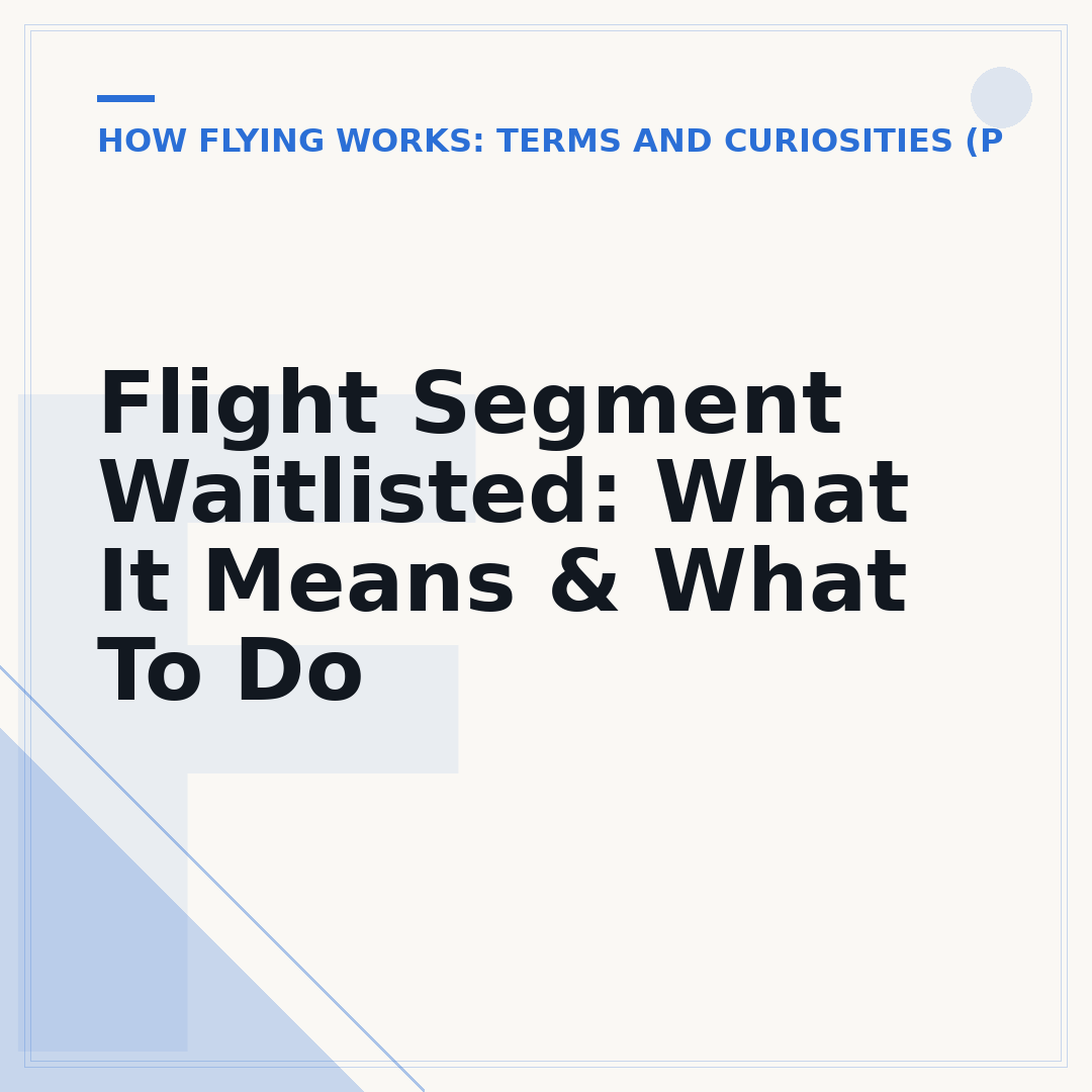 Flight Segment Waitlisted: What It Means & What To Do