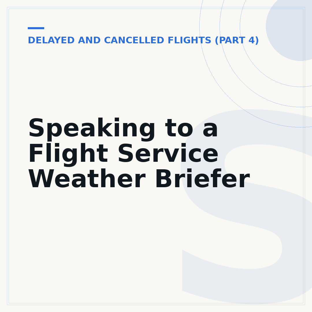 Speaking to a Flight Service Weather Briefer