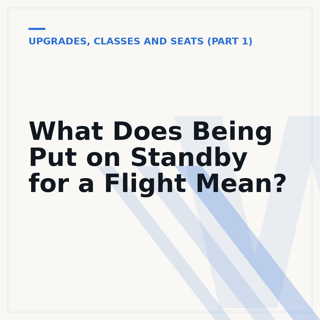 What Does Being Put on Standby for a Flight Mean?