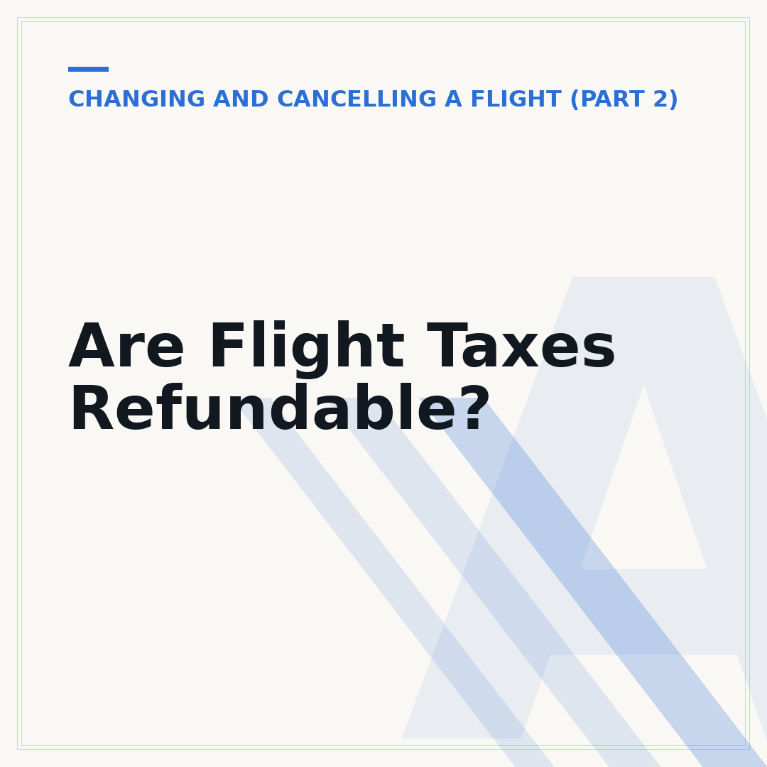 Are Flight Taxes Refundable?