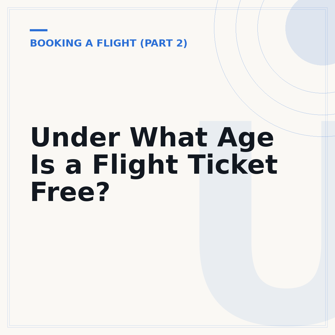 Under What Age Is a Flight Ticket Free?