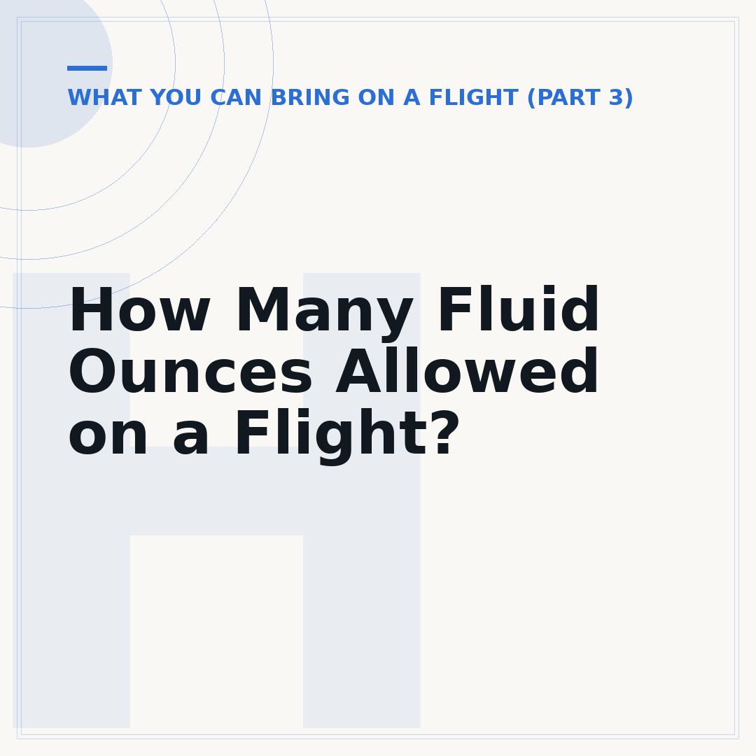 How Many Fluid Ounces Allowed on a Flight?