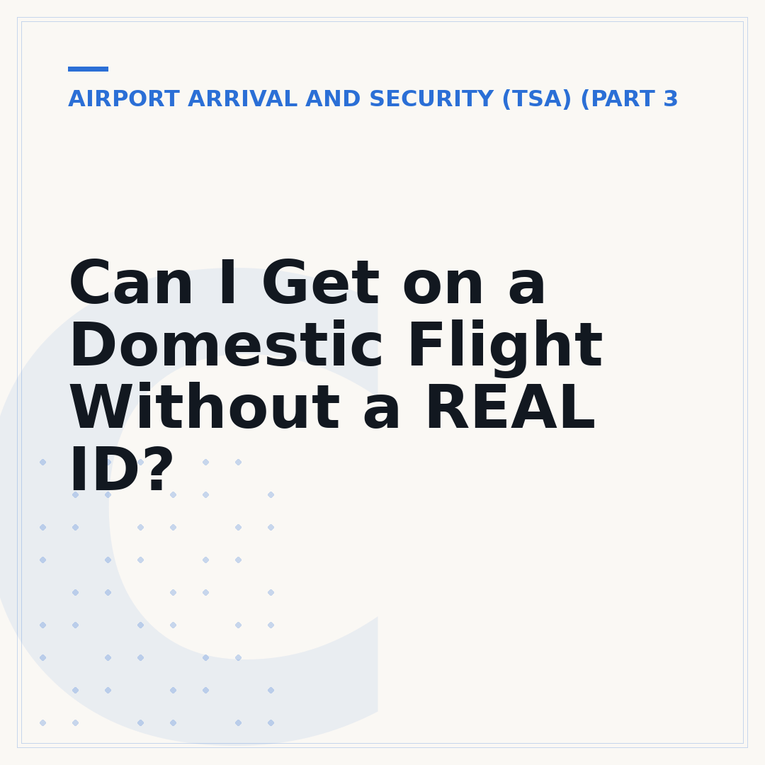 Can I Get on a Domestic Flight Without a REAL ID?