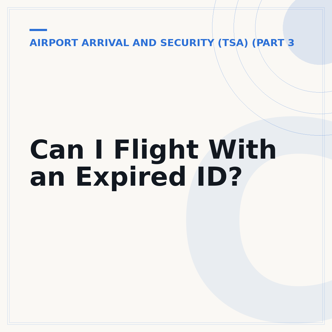 Can I Flight With an Expired ID?