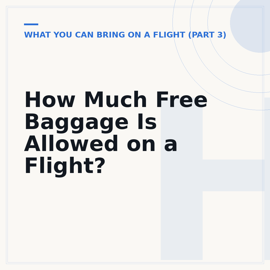 How Much Free Baggage Is Allowed on a Flight?