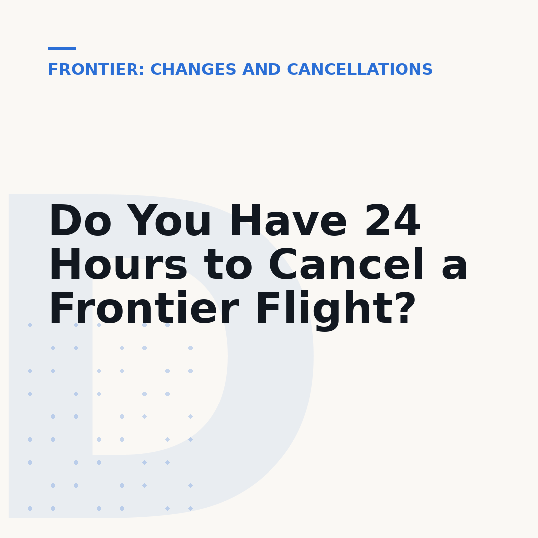 Do You Have 24 Hours to Cancel a Frontier Flight?