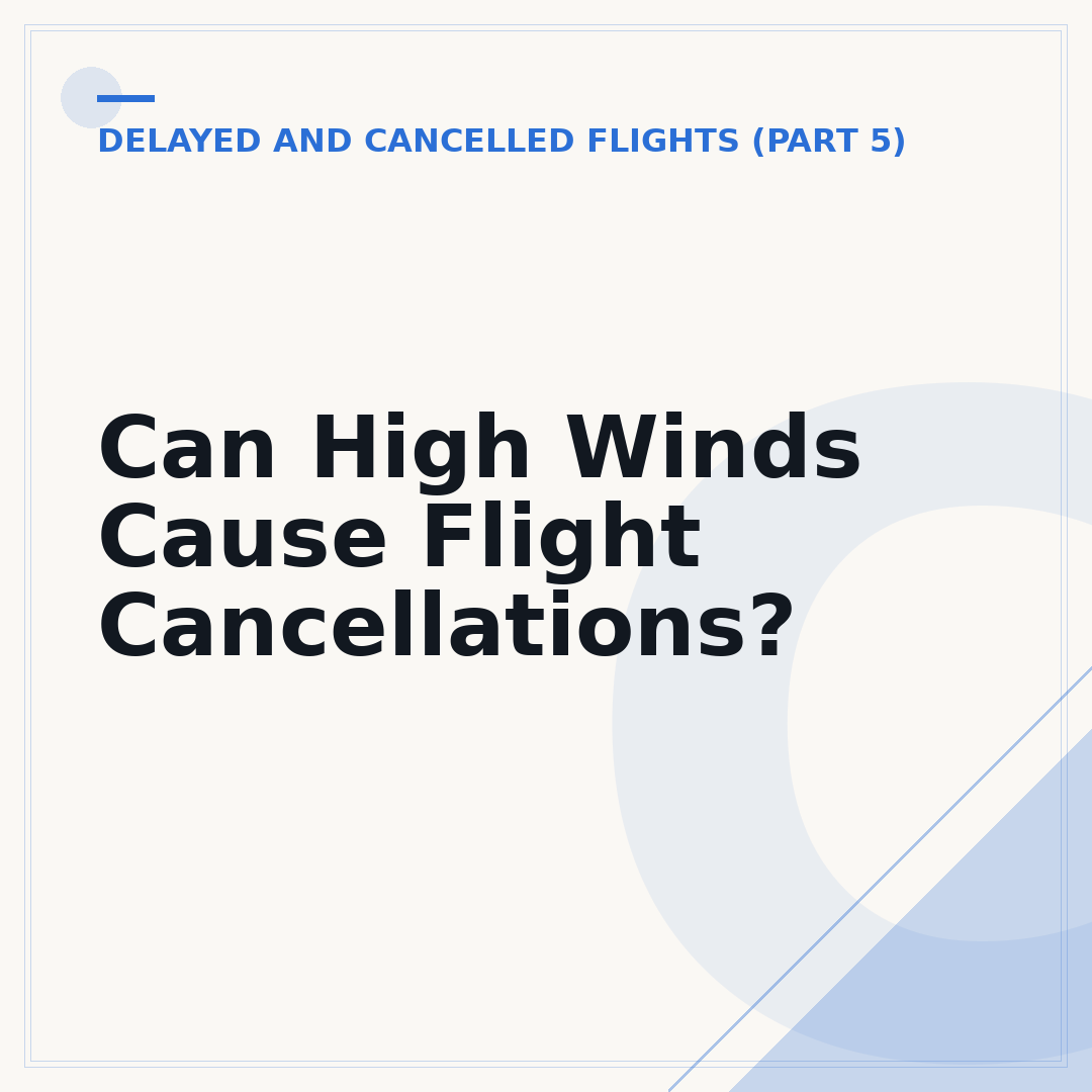 Can High Winds Cause Flight Cancellations?