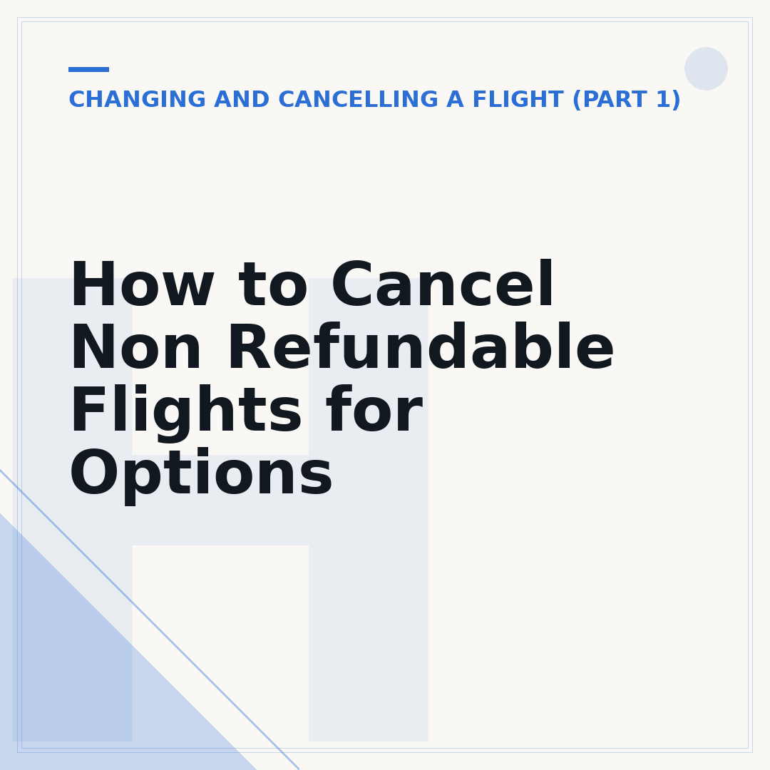 How to Cancel Non Refundable Flights for Options