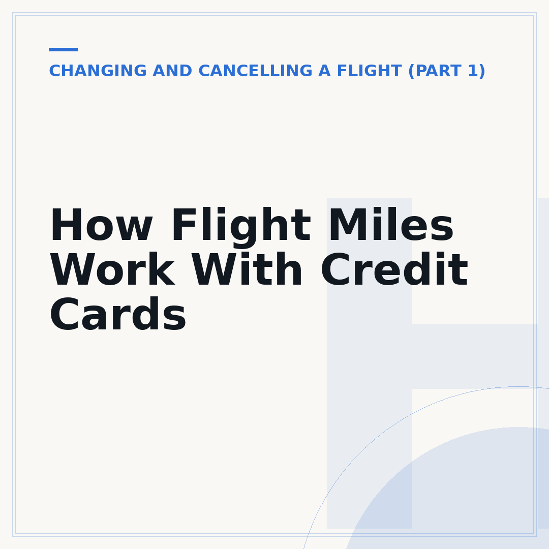 How Flight Miles Work With Credit Cards