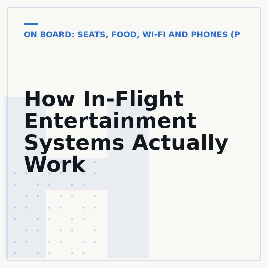 How In-Flight Entertainment Systems Actually Work