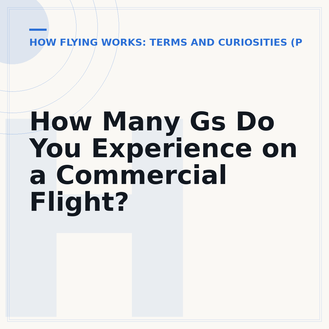 How Many Gs Do You Experience on a Commercial Flight?
