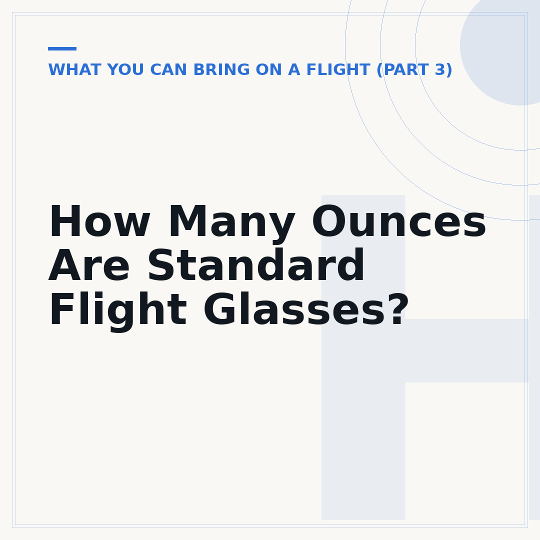 How Many Ounces Are Standard Flight Glasses?