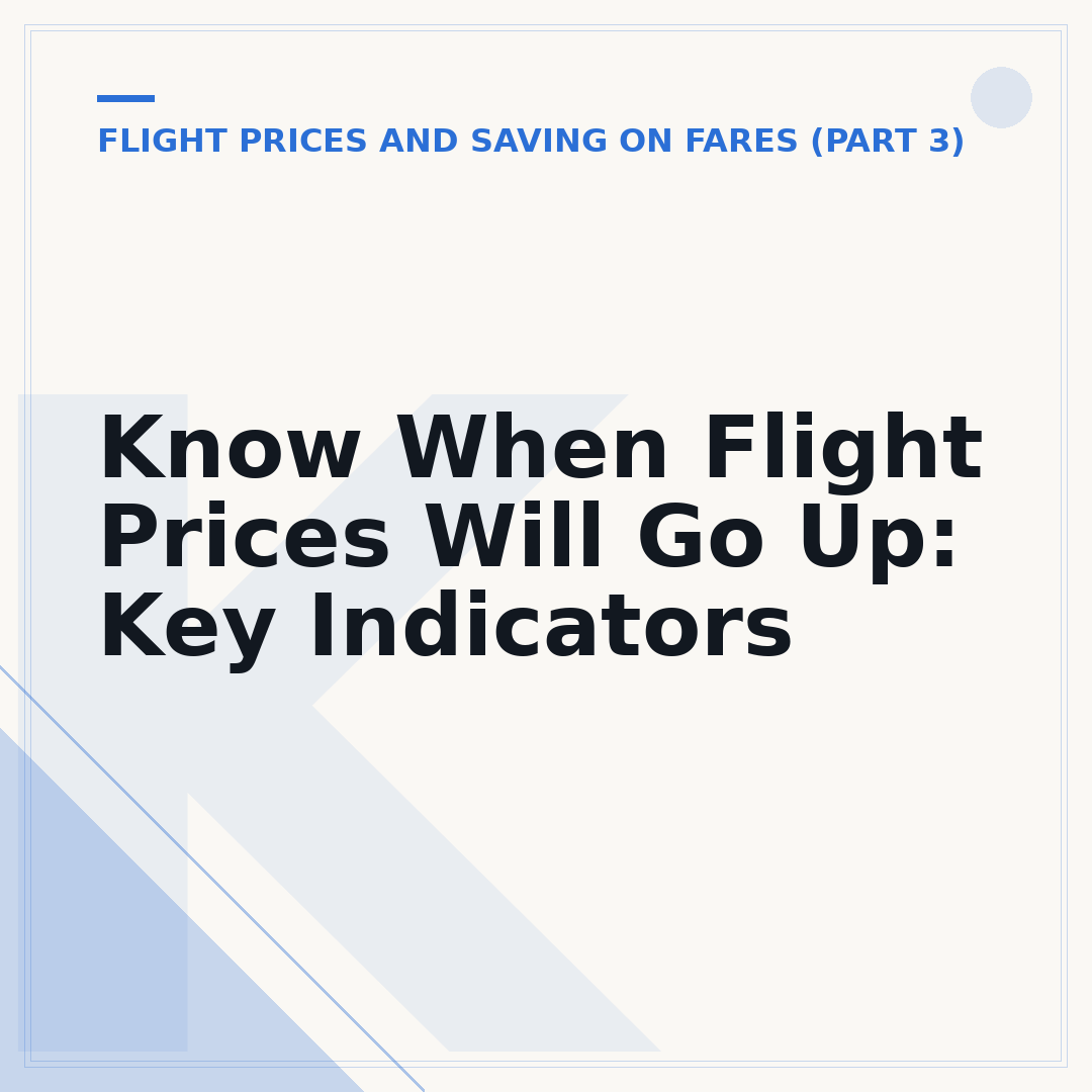 Know When Flight Prices Will Go Up: Key Indicators
