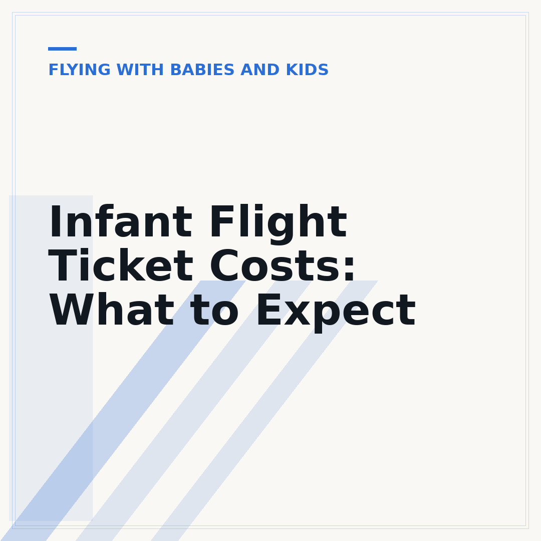 Infant Flight Ticket Costs: What to Expect