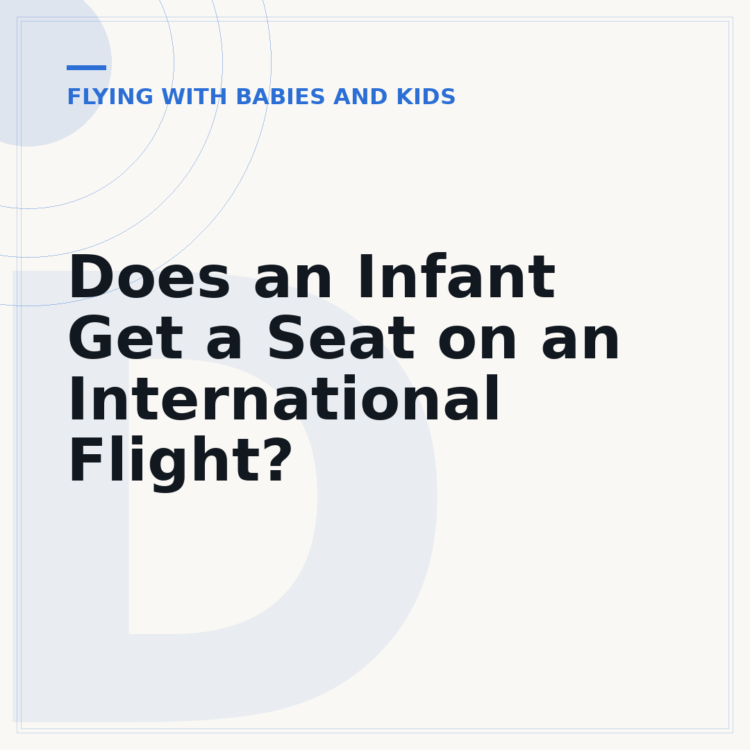 Does an Infant Get a Seat on an International Flight?