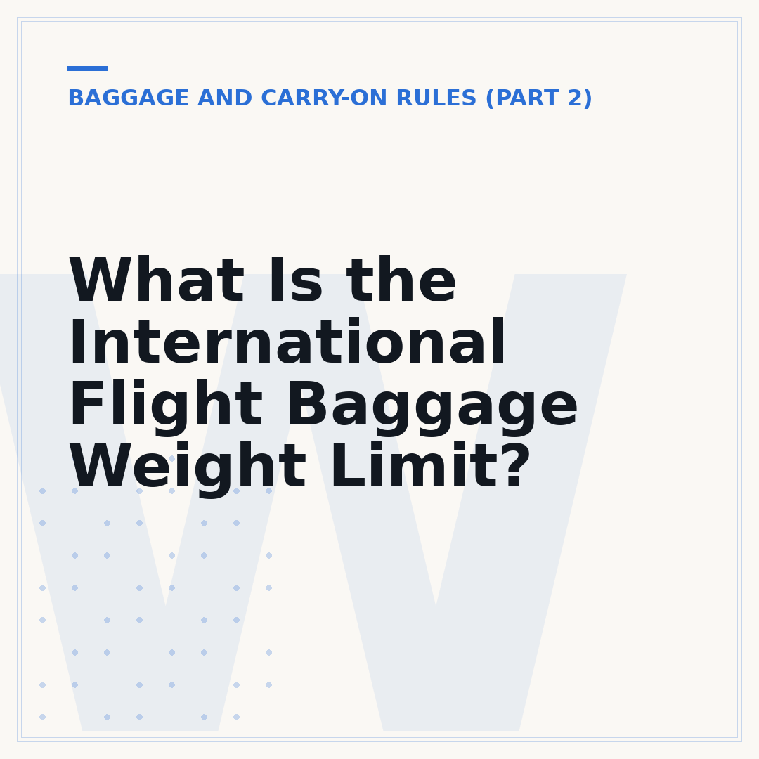 What Is the International Flight Baggage Weight Limit?