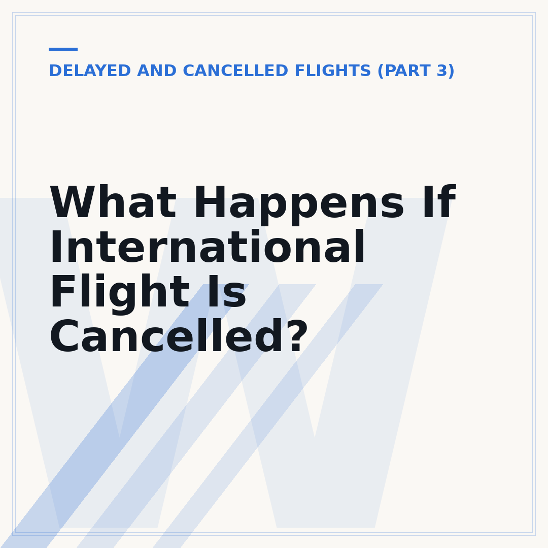 What Happens If International Flight Is Cancelled?