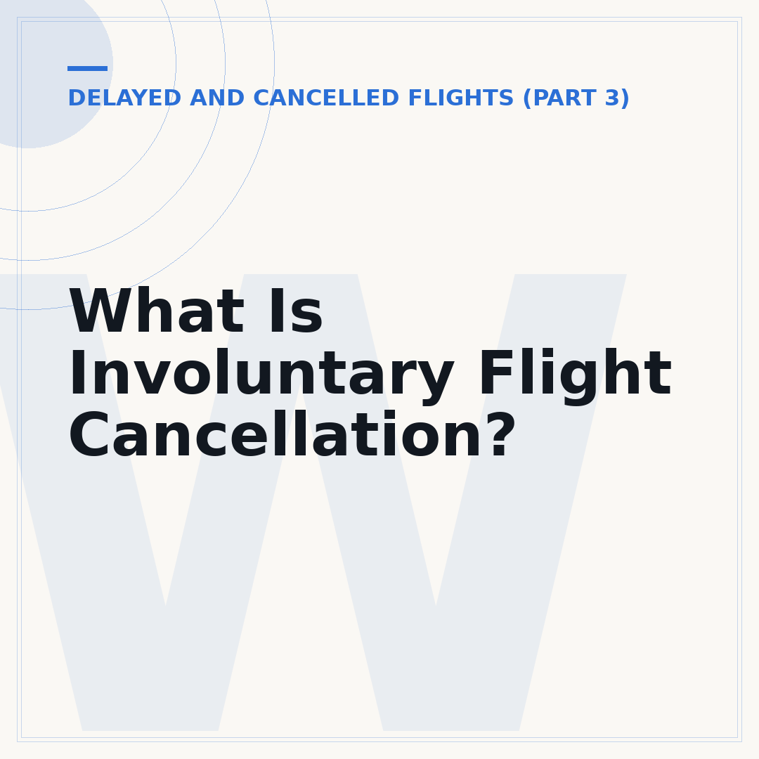 What Is Involuntary Flight Cancellation?