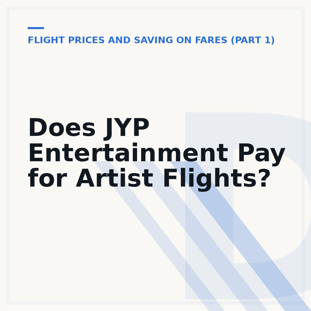 Does JYP Entertainment Pay for Artist Flights?