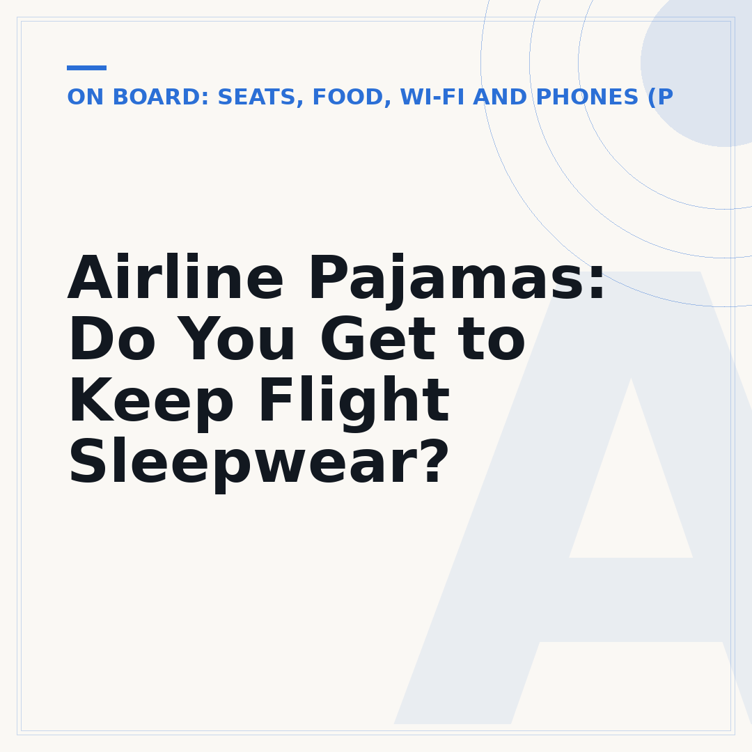 Airline Pajamas: Do You Get to Keep Flight Sleepwear?