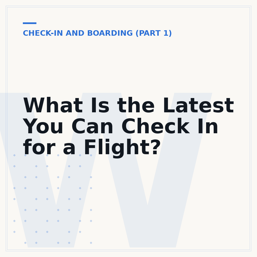 What Is the Latest You Can Check In for a Flight?