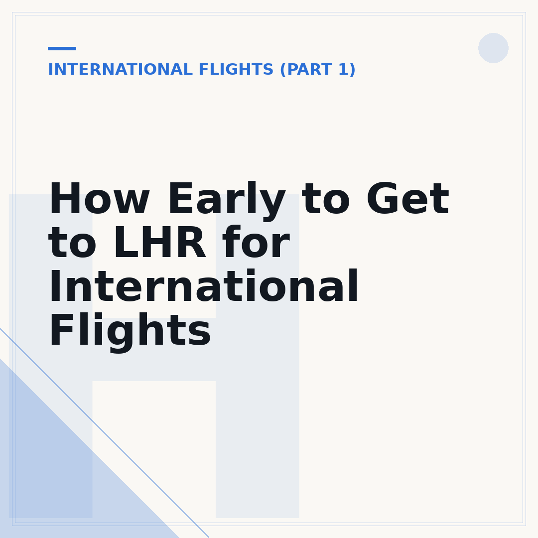 How Early to Get to LHR for International Flights