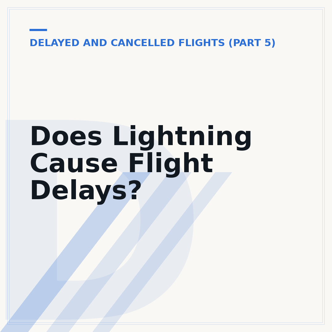 Does Lightning Cause Flight Delays?