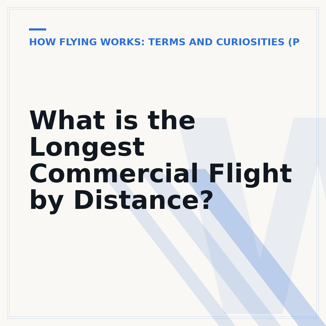 What is the Longest Commercial Flight by Distance?