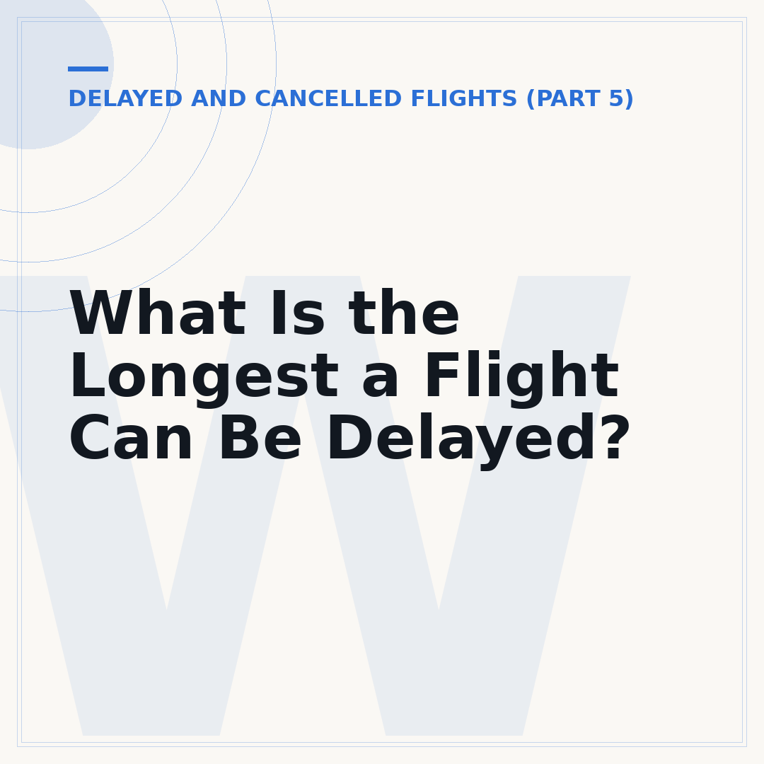 What Is the Longest a Flight Can Be Delayed?