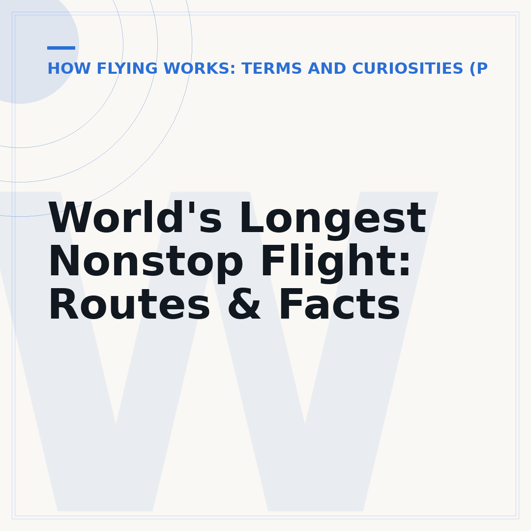 World's Longest Nonstop Flight: Routes & Facts