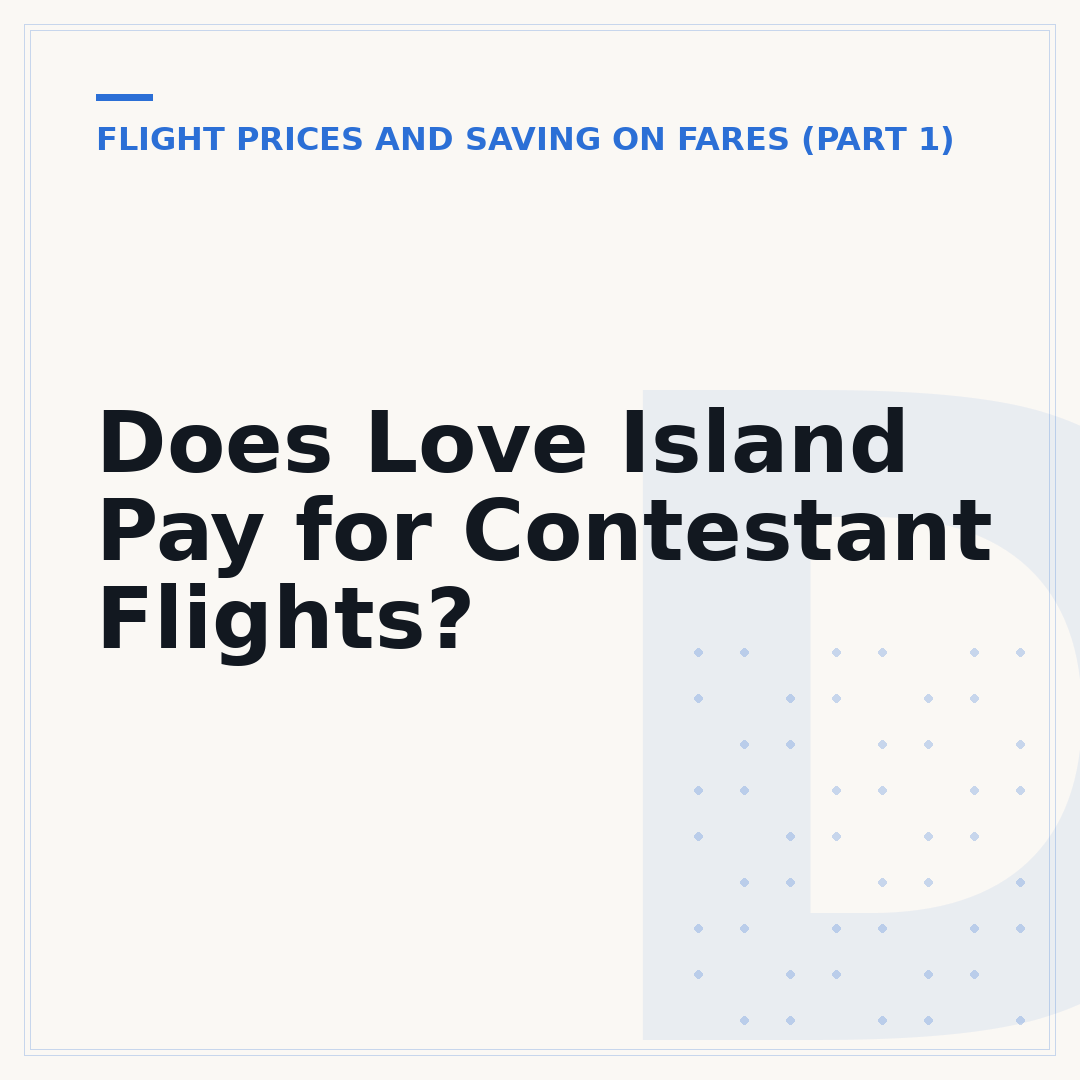 Does Love Island Pay for Contestant Flights?