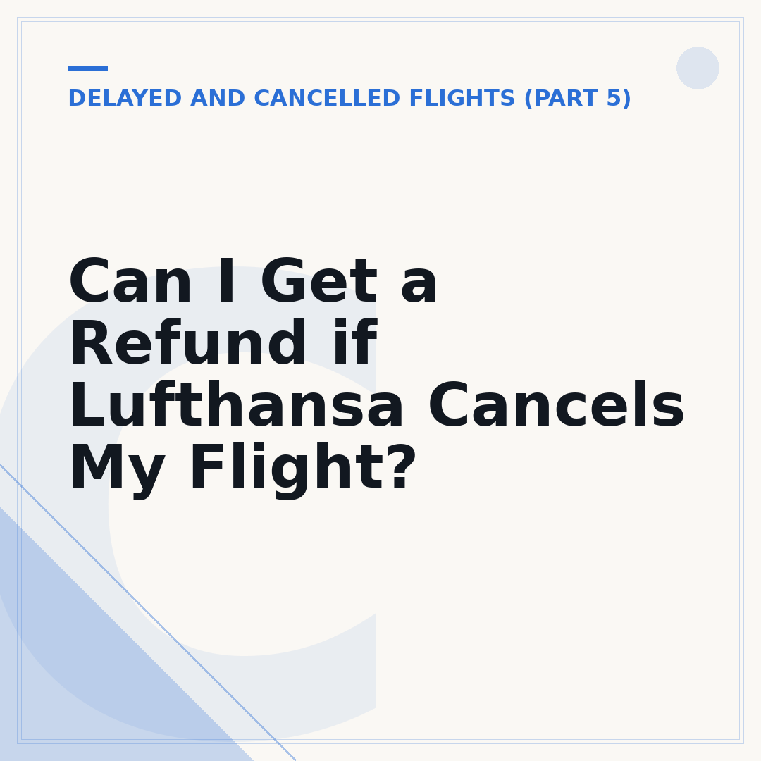 Can I Get a Refund if Lufthansa Cancels My Flight?