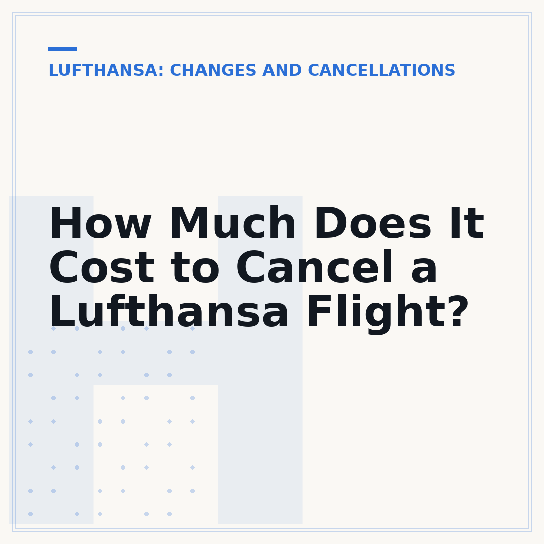 How Much Does It Cost to Cancel a Lufthansa Flight?