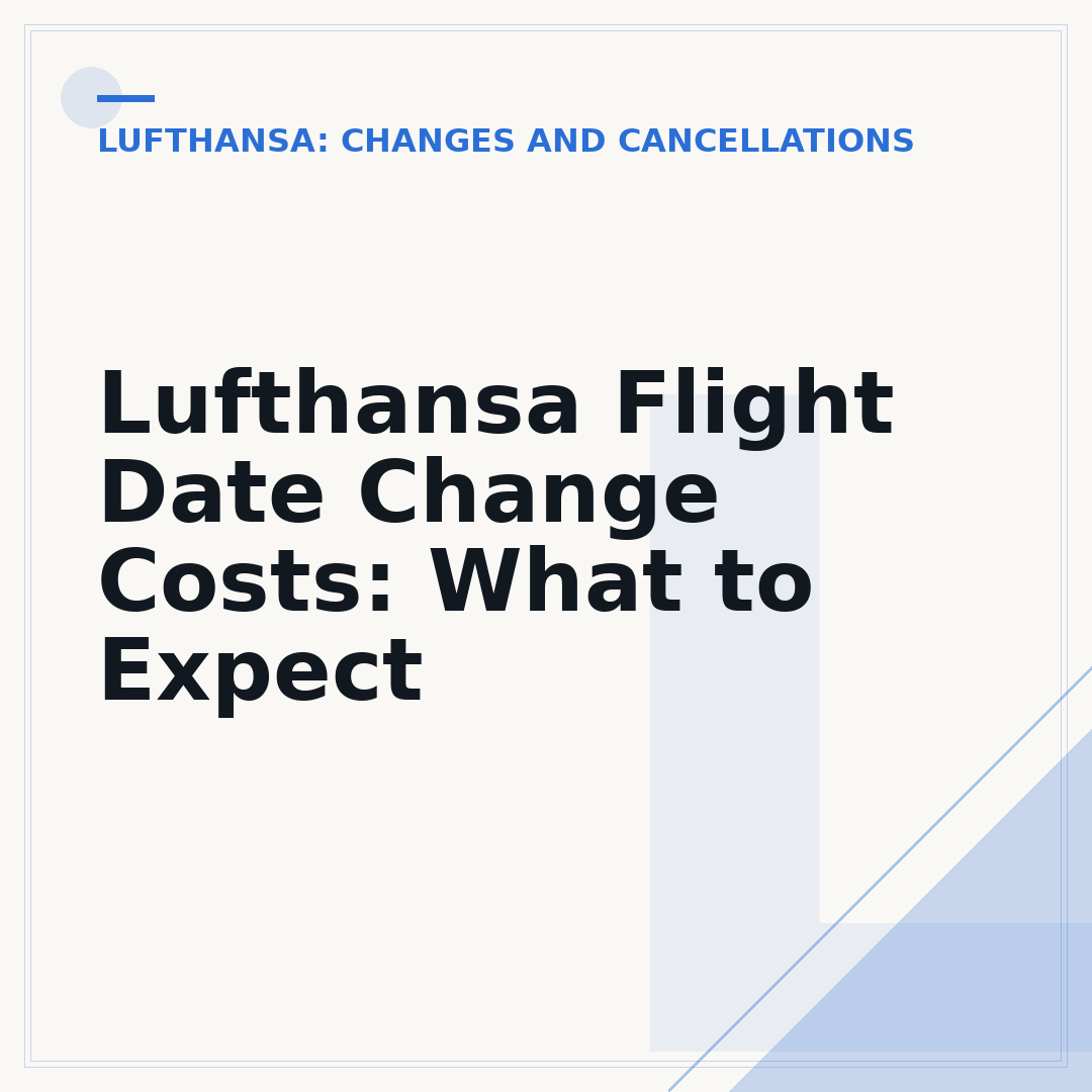 Lufthansa Flight Date Change Costs: What to Expect
