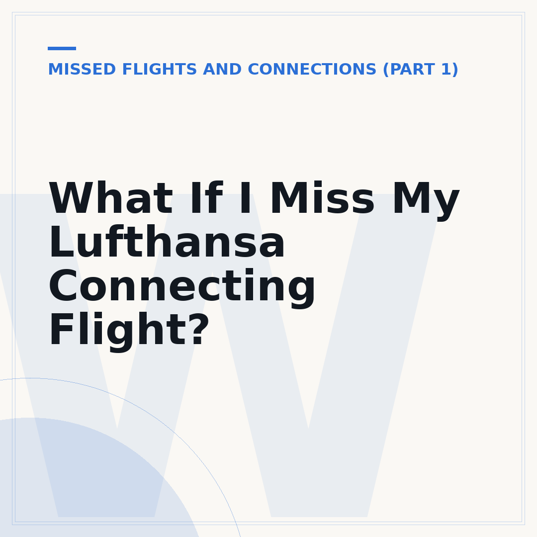 What If I Miss My Lufthansa Connecting Flight?