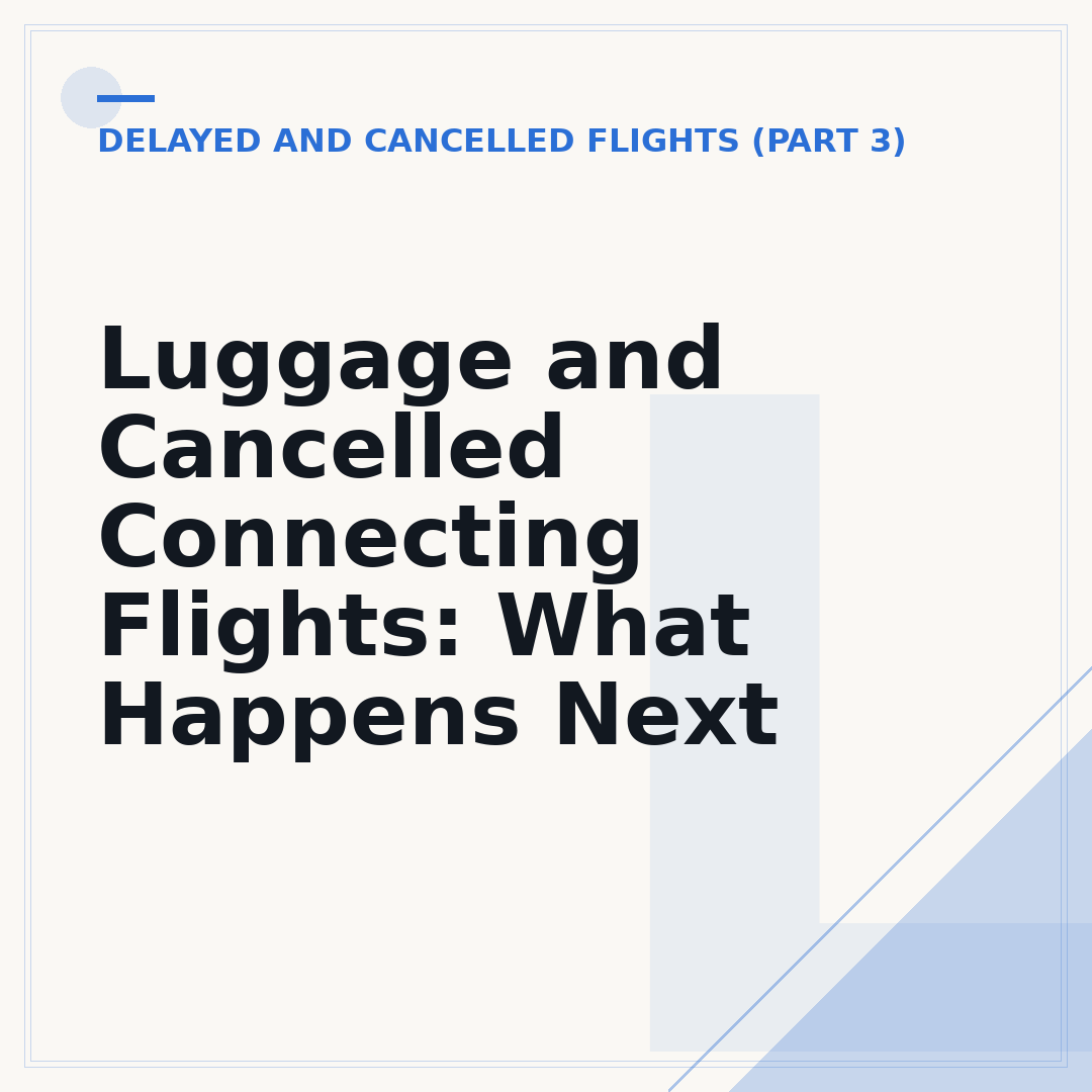 Luggage and Cancelled Connecting Flights: What Happens Next