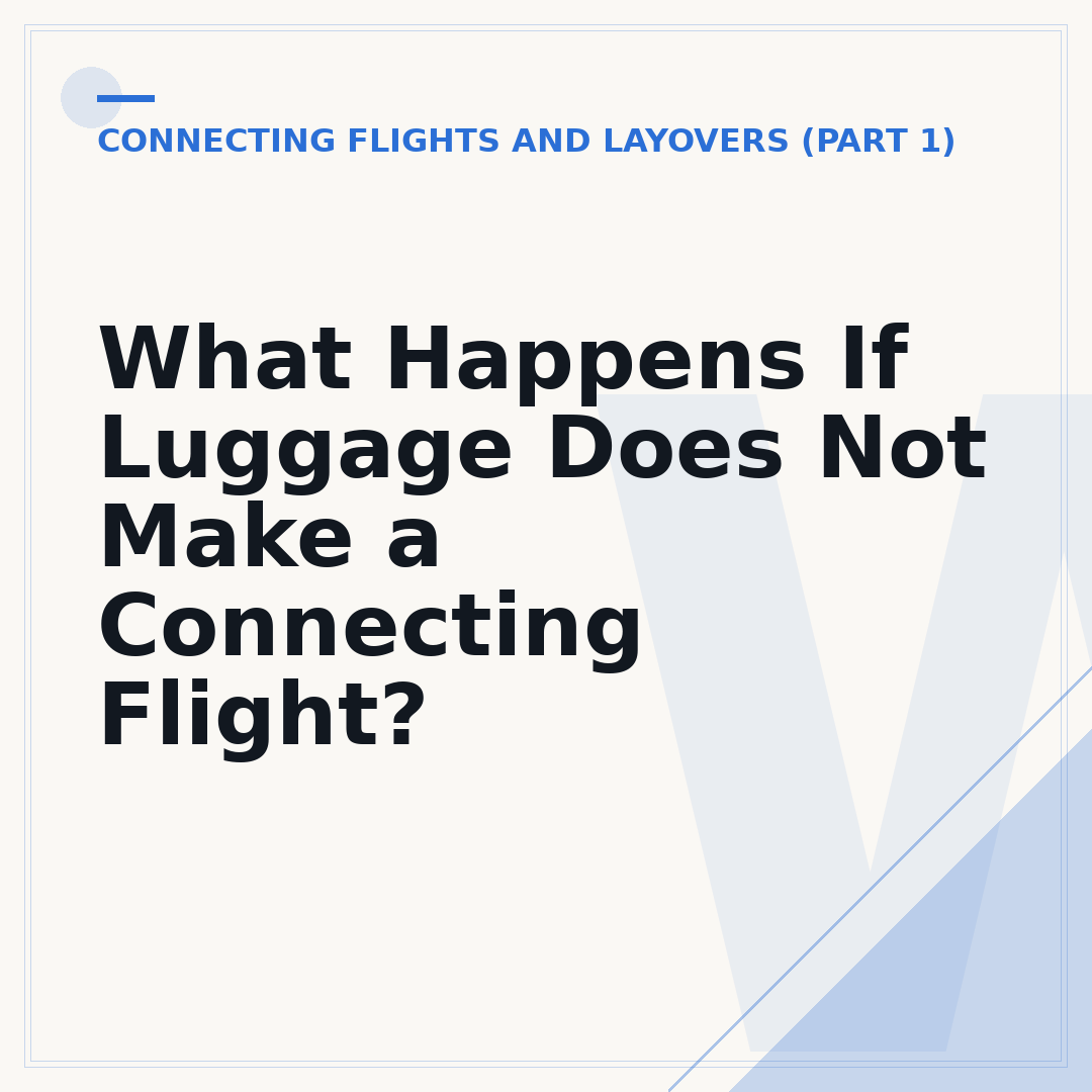 What Happens If Luggage Does Not Make a Connecting Flight?