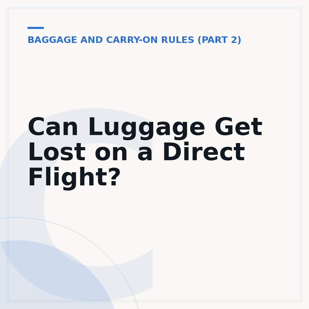 Can Luggage Get Lost on a Direct Flight?