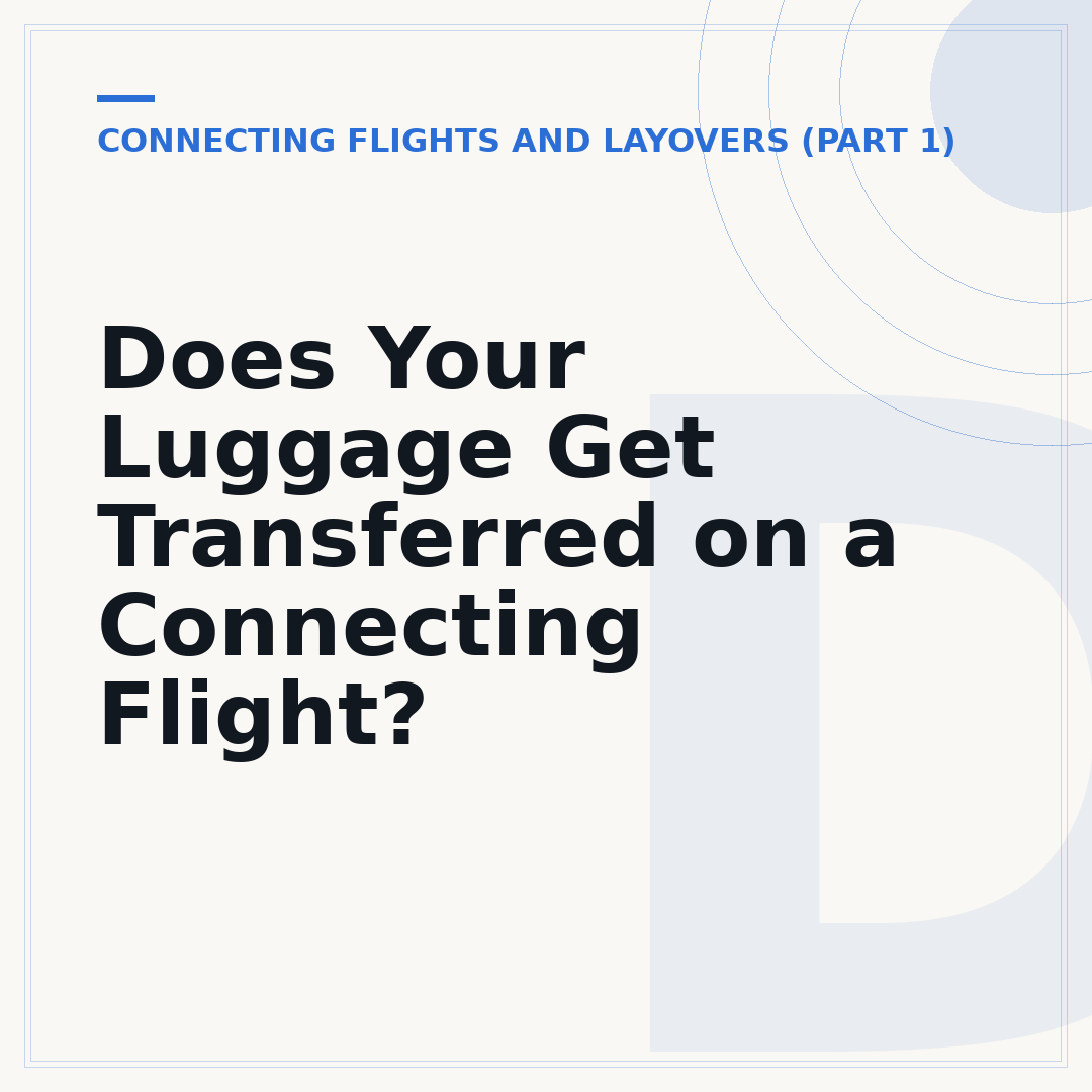 Does Your Luggage Get Transferred on a Connecting Flight?
