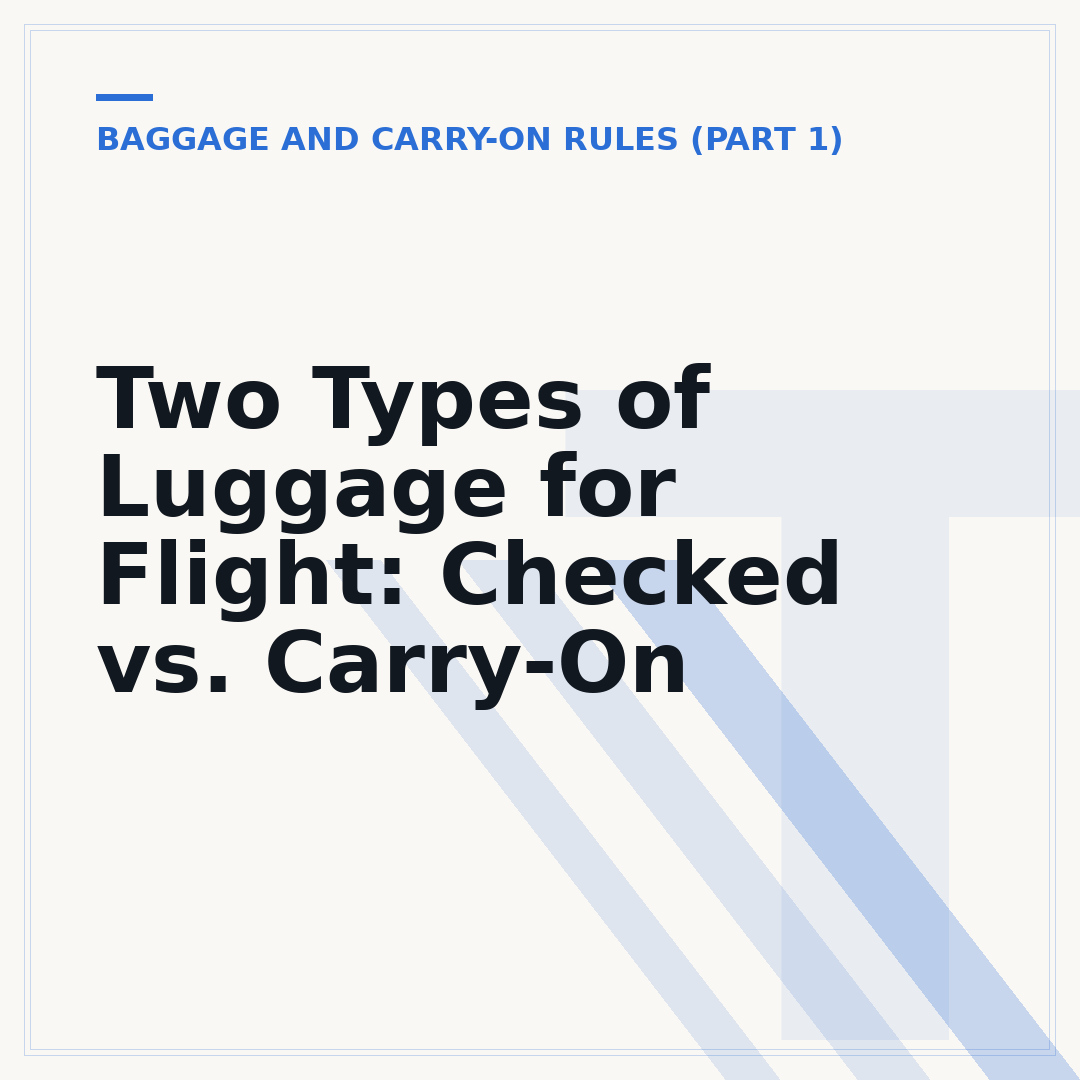 Two Types of Luggage for Flight: Checked vs. Carry-On
