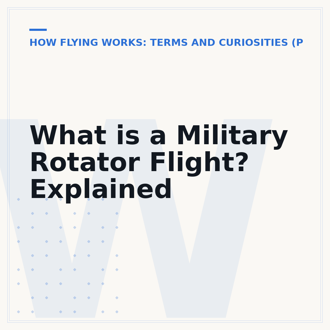 What is a Military Rotator Flight? Explained