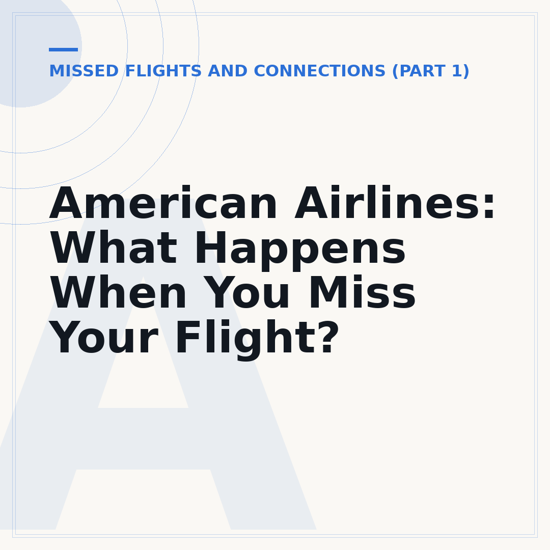 American Airlines: What Happens When You Miss Your Flight?