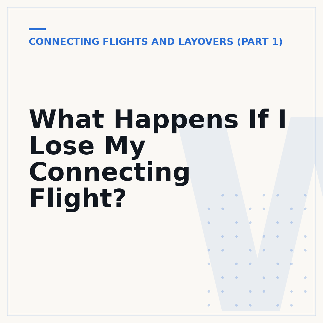 What Happens If I Lose My Connecting Flight?