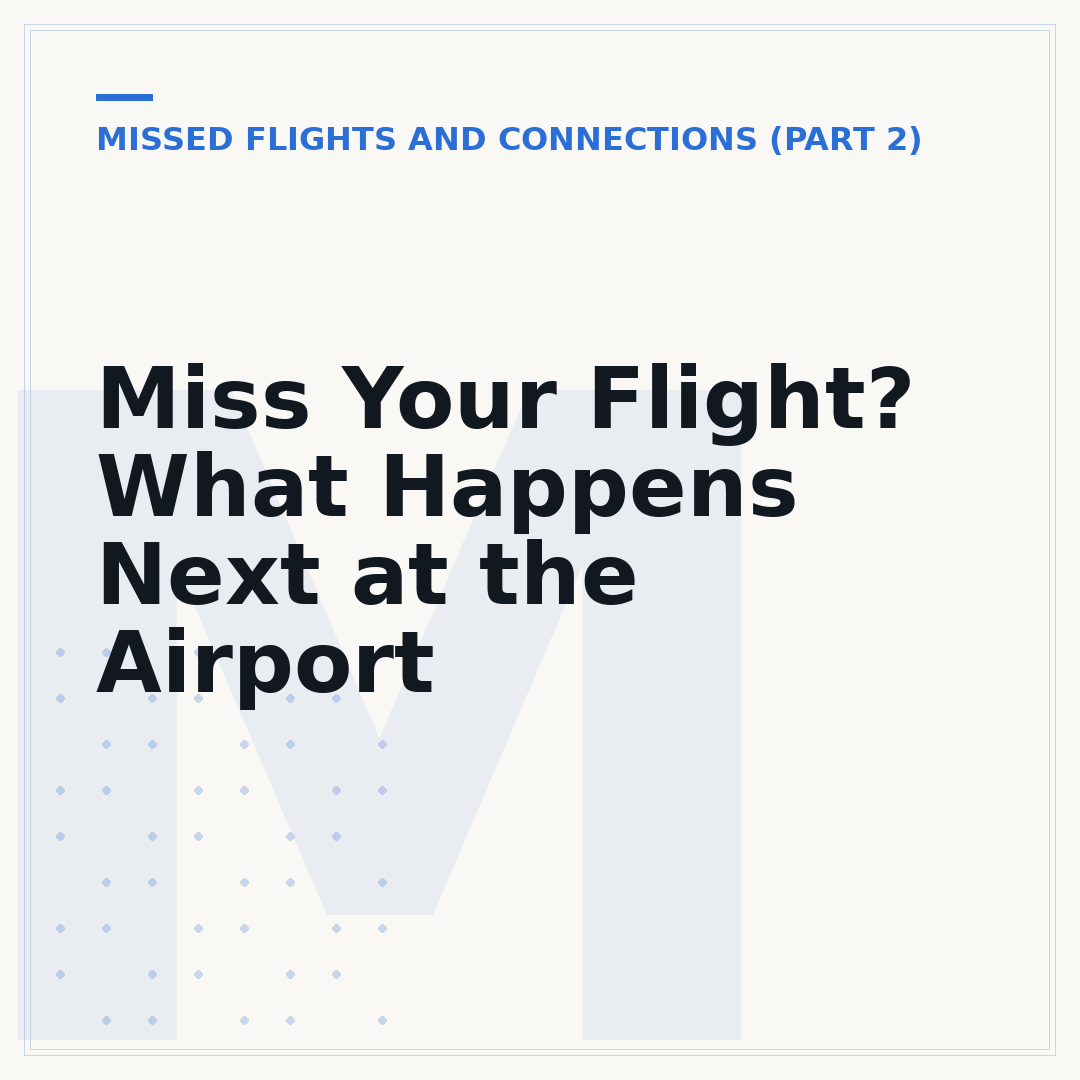 Miss Your Flight? What Happens Next at the Airport
