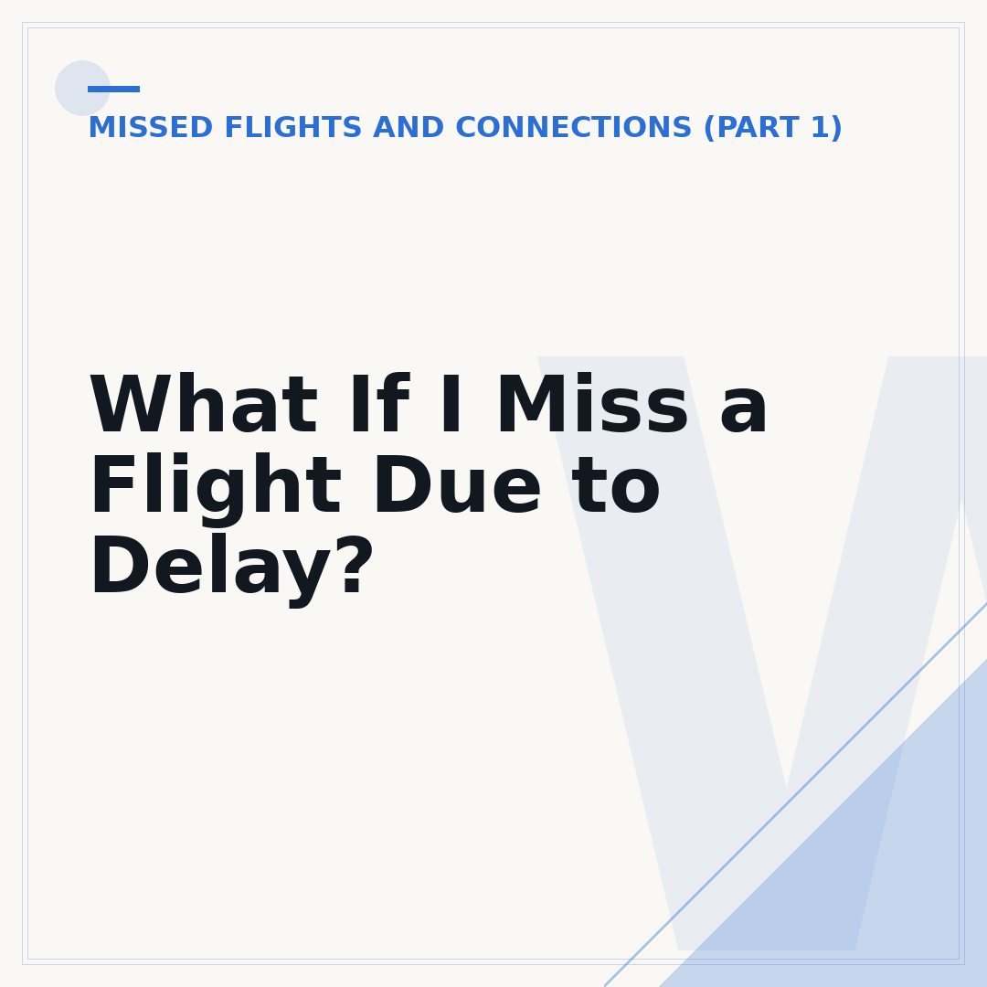 What If I Miss a Flight Due to Delay?