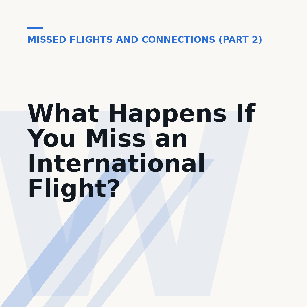 What Happens If You Miss an International Flight?