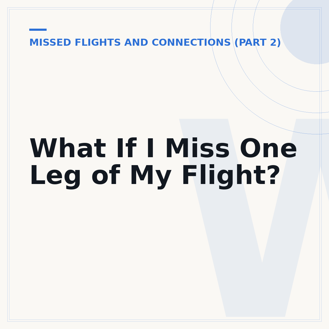 What If I Miss One Leg of My Flight?