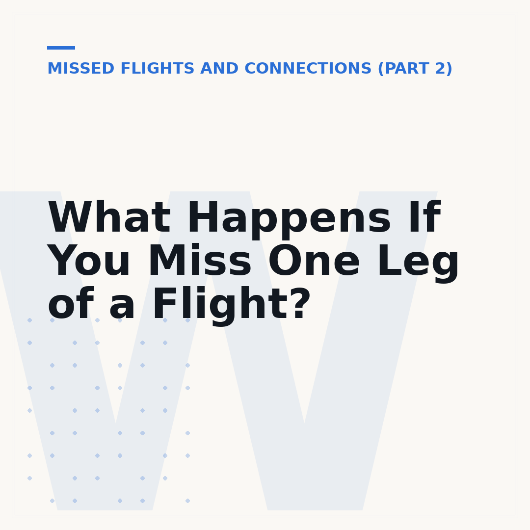 What Happens If You Miss One Leg of a Flight?