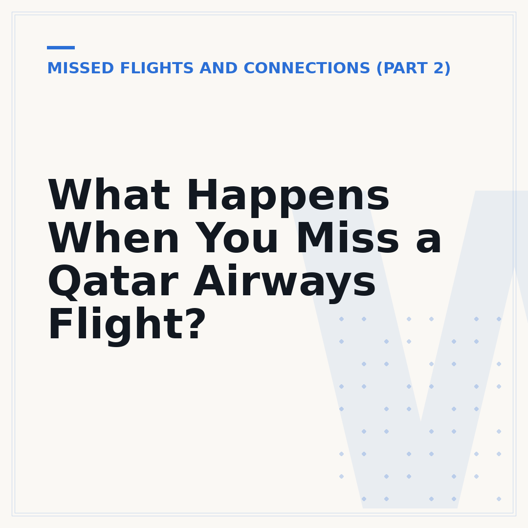 What Happens When You Miss a Qatar Airways Flight?