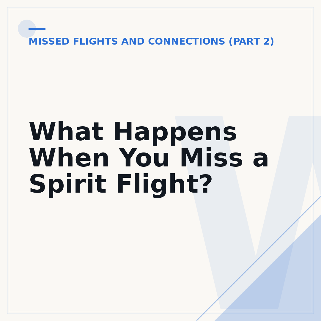 What Happens When You Miss a Spirit Flight?